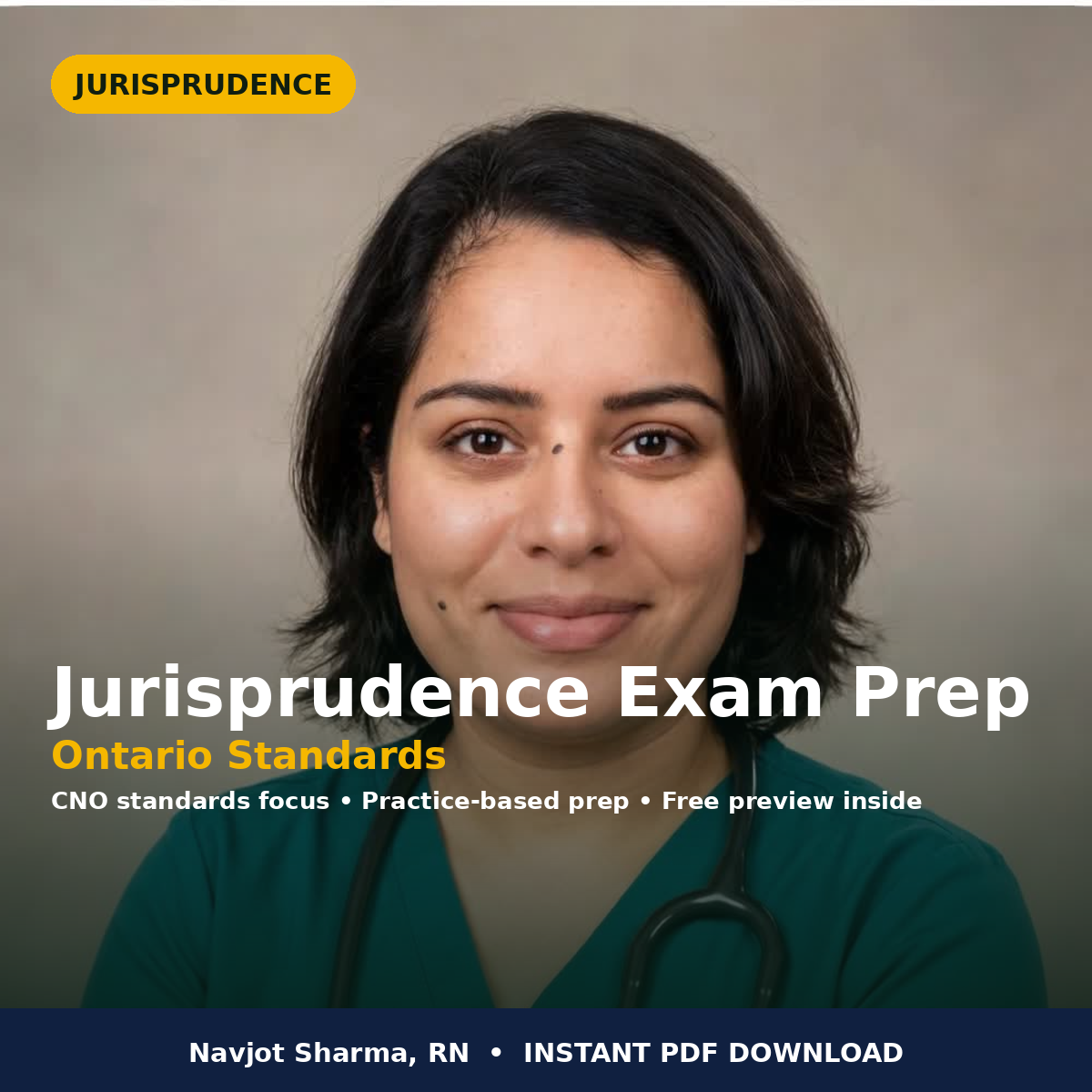 Jurisprudence Exam Preparation guide for Ontario nurses cover by Navjot Sharma, RN