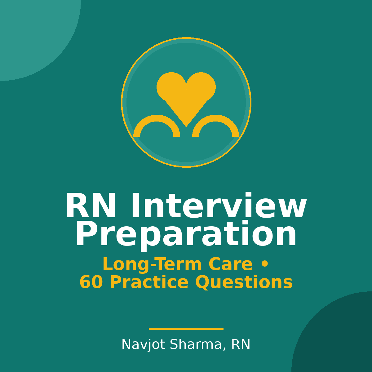 RN Interview Preparation Long-Term Care app practice questions cover by Navjot Sharma, RN